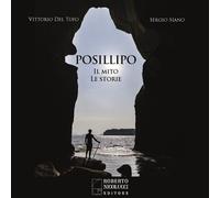 Libri Del Tufo Vittorio / Sergio Siano - Posillipo. Il Mito, Le Storie