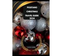 POSITANO CHRISTMAS TRAVEL GUIDE 2024