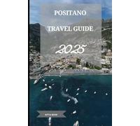 POSITANO TRAVEL GUIDE 2025