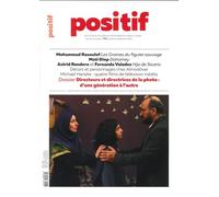 Positif N°763 : Directeurs et directrices de la photo - Septembre 2024: D'une génération à l'autre