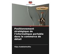 Positionnement stratégique de l'informatique portable dans le commerce de détail