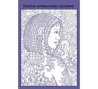 Positive Affirmation Adult Colouring Book
