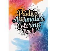 Positive Affirmation Coloring Book