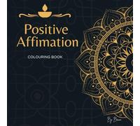 Positive Affirmation Colouring Book