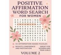 Positive Affirmation Word Search for Women - Volume 2: 55 Uplifting Word Puzzles to Inspire Confidence, Joy, and Self-Love