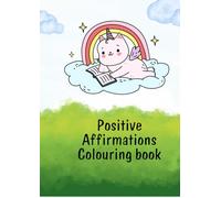 Positive Affirmations Coloring Book: Cat Unicorn Edition