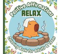 Positive Affirmations Coloring Book: Cute Animal Inspirational Designs - Bold & Easy Stress Relief Pages for Adults and Teens