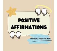 positive affirmations coloring book for kids