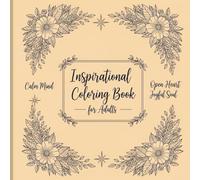 Positive Affirmations Coloring Book for Women and Teens: Inspirational Quotes for Mindfulness, Stress Relief, and Self-Love: A Relaxing Collection of ... Anxiety, Build Confidence, and Calm the Mind