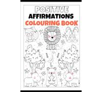 Positive Affirmations Colouring Book