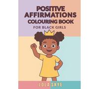 Positive Affirmations Colouring Book for Black Girls