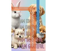 positive affirmations: cute animal colouring book for kids ages 4 - 8