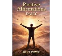 Positive Affirmations Daily: Affirmations
