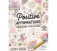 Positive Affirmations Vision Board Clip Art Book: Inspiring Words And Affirmation Cards For All Areas Of Life