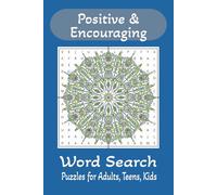 Positive and Encouraging Word Search Puzzle Book: Word Searches with Easy to read print. Positive, Uplifting, Encouraging, Grateful Words. 6x9 inches, ... brain exercise for Adults and older kids