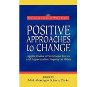 Positive Approaches to Change