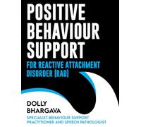 Positive Behaviour Support for Reactive Attachment Disorder