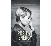 Positive Energy: becoming Nakadia