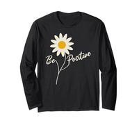 Positive Floral Daisy Flower, Inspirational, Be Positive Maglia a Manica