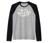 Positive Floral Daisy Flower, Inspirational, Have a Nice Day Maglia con Maniche Raglan