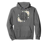 Positive Floral Daisy Flower, Inspirational, Life is Great Felpa con Cappuccio