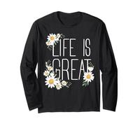 Positive Floral Daisy Flower, Inspirational, Life is Great Maglia a Manica