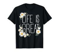 Positive Floral Daisy Flower, Inspirational, Life is Great Maglietta