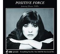 Positive Force - 7-Everything You Do - Limited Edition