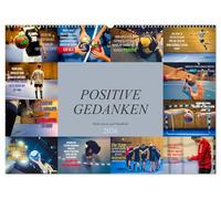 Positive Gedanken - Motivation und Handball (Wandkalender 2026 DIN A2 quer), CALVENDO Monatskalender: Wunderschöner farbenprächtiger Kalender mit ... Motivationssprüchen nicht nur für Handballer