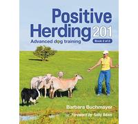 Positive Herding 201: Advanced dog training: 1