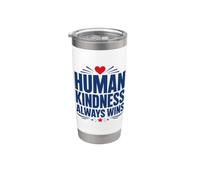 Positive Kindness Inspirational Quote Human Kindness Always Bicchiere termico in acciaio inox doppia parete