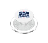 Positive Kindness Inspirational Quote Human Kindness Always PopSockets PopGrip per MagSafe
