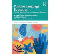 Positive Language Education: Teaching Global Life Skills in the Language Classroom