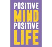 Positive Mind Positive Life: Notebook for Work, Funny & Motivational Work Journal, Office Quotes to Keep You Going