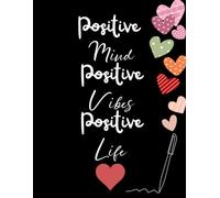 Positive Mind Positive Vibes Positive - Straisght White Lines With Hearts: Notebook with black sheets and white lines