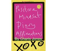Positive Mindset Diary, Daily Affirmations: A 52 week journal to help bring out your greatness