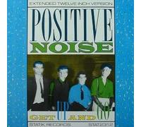 Positive Noise - Get Up And Go