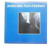 Positive Noise - Heart Of Darkness