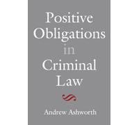 Positive Obligations in Criminal Law