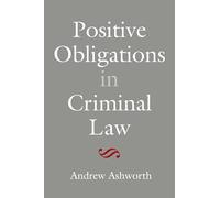 Positive Obligations in Criminal Law