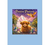 Positive Pastures: A Tale of Unity with Highland Cows, Gonks and Dragons