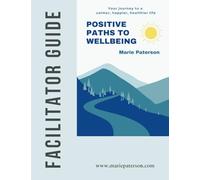 Positive Paths to Wellbeing Book Facilitator Guide