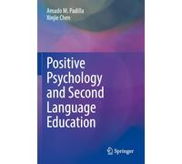 Positive Psychology and Second Language Education