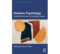 Positive Psychology: Established and Emerging Issues