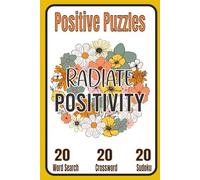 Positive Puzzles Word Search, Crossword, Sudoku: Positive Affirmation Games for Seniors and Adults