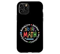 Positive Quote Inspiring Saying Love Hope Fear Do The Math Custodia per iPhone 11 Pro