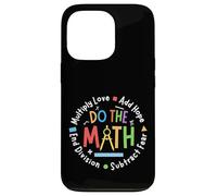 Positive Quote Inspiring Saying Love Hope Fear Do The Math Custodia per iPhone 13 Pro
