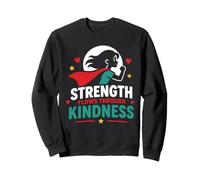 Positive Quote Woman Strength Flows Through Kindness Felpa