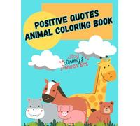 Positive Quotes: Animal Coloring Book