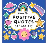 Positive Quotes for Anxiety: Inspirational Coloring Book with 24 Uplifting Affirmations for Adults and Teens